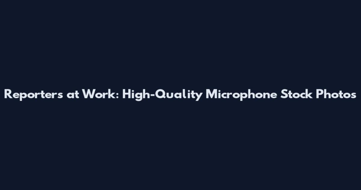 Reporters at Work: High-Quality Microphone Stock Photos