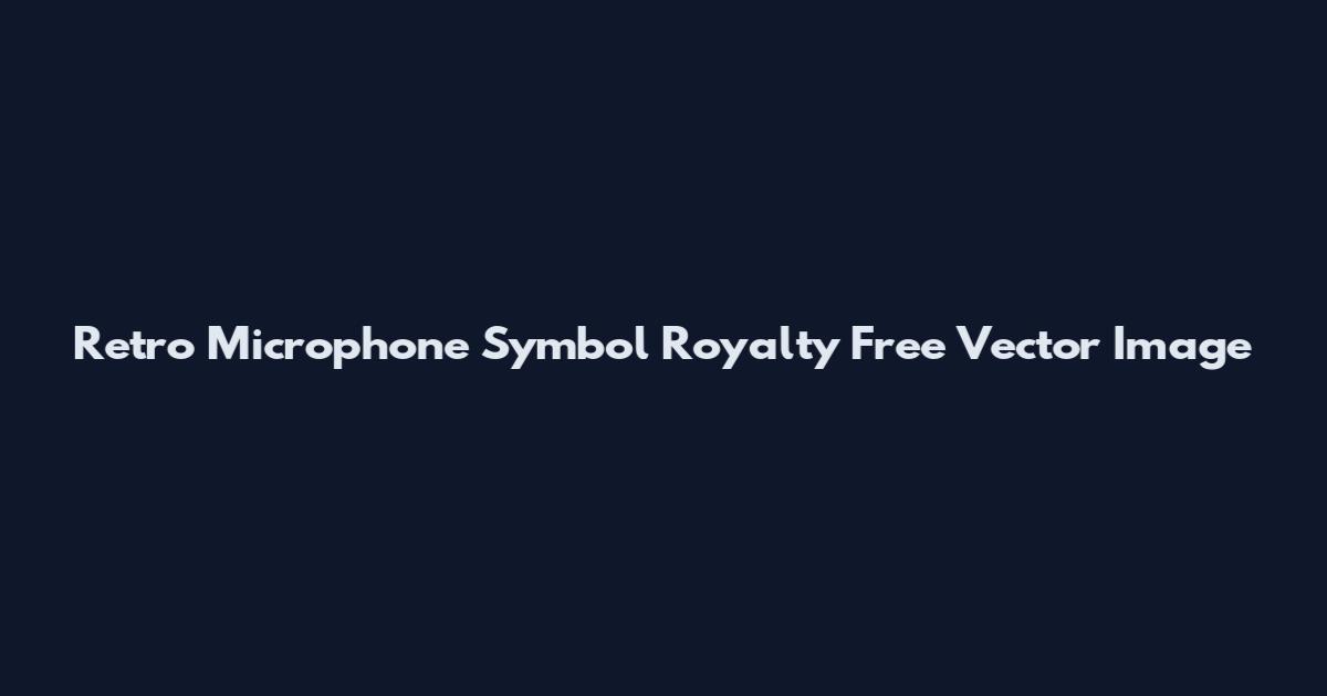 Retro Microphone Symbol Royalty Free Vector Image