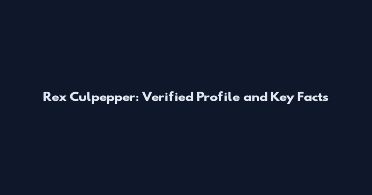 Rex Culpepper: Verified Profile and Key Facts