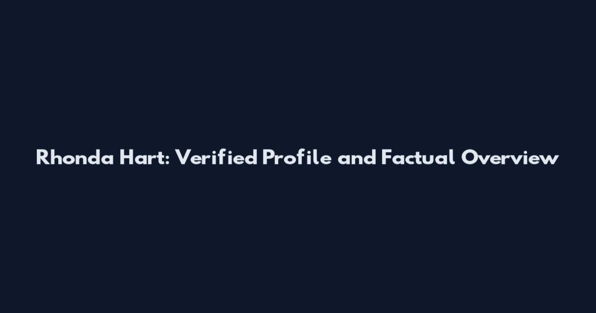 Rhonda Hart: Verified Profile and Factual Overview