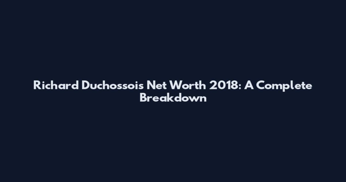 Richard Duchossois Net Worth 2018: A Complete Breakdown