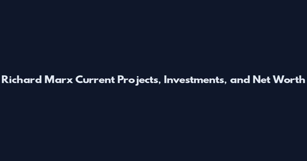 Richard Marx Current Projects, Investments, and Net Worth