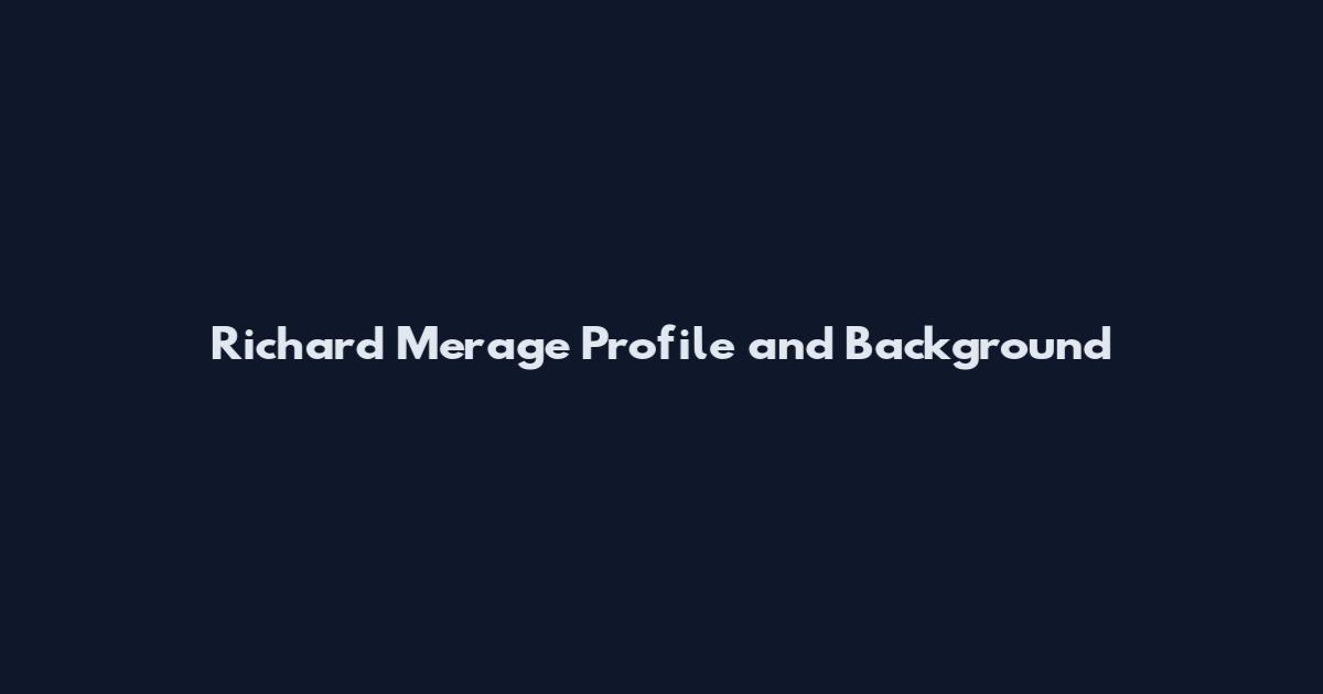 Richard Merage Profile and Background