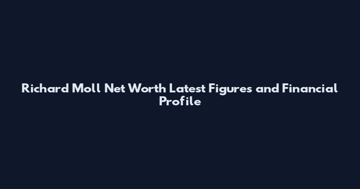 Richard Moll Net Worth Latest Figures and Financial Profile