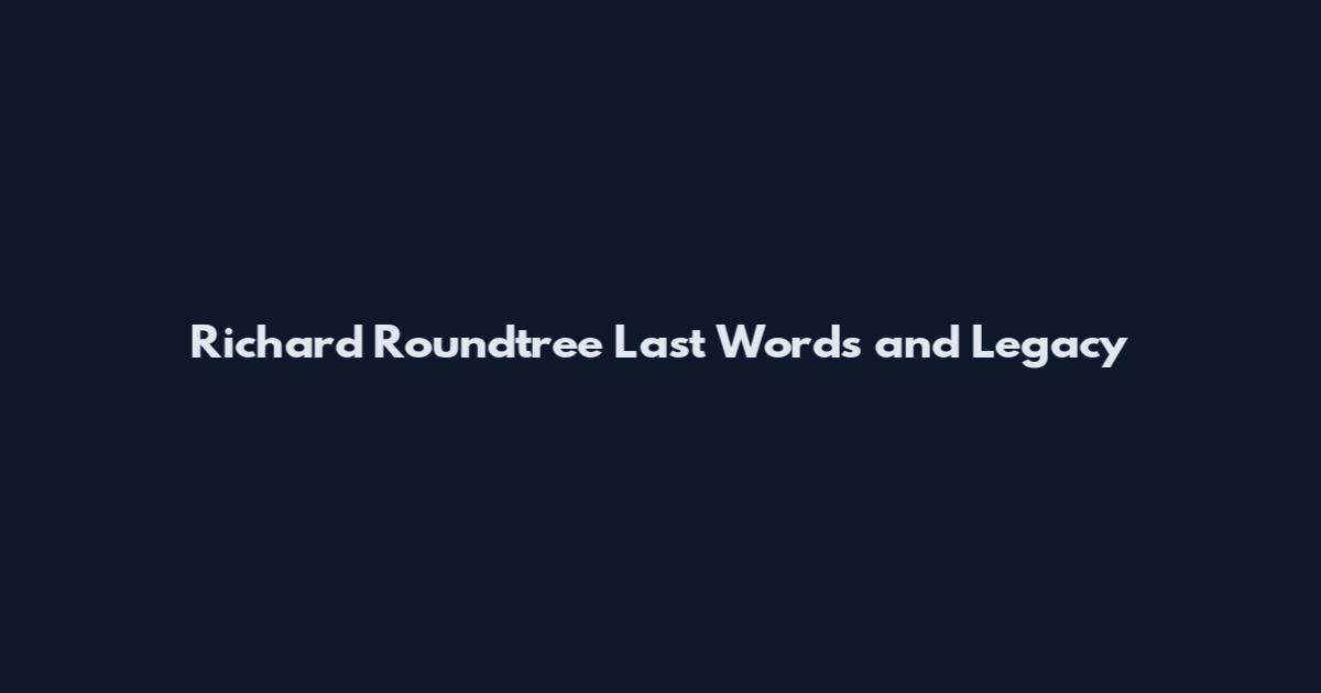 Richard Roundtree Last Words and Legacy