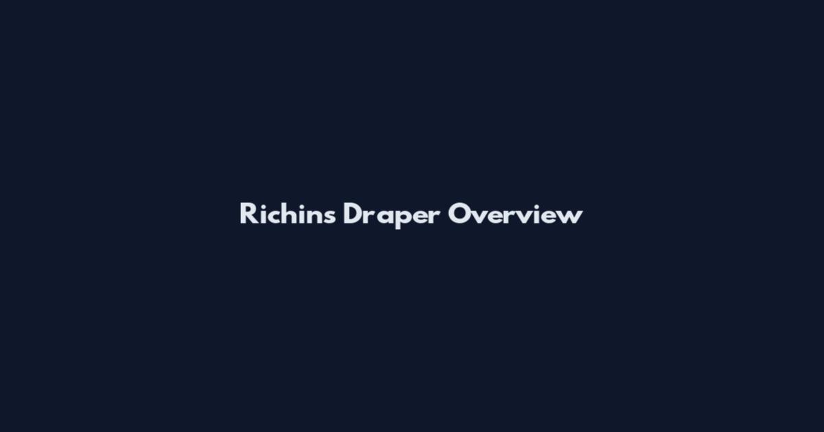 Richins Draper Overview