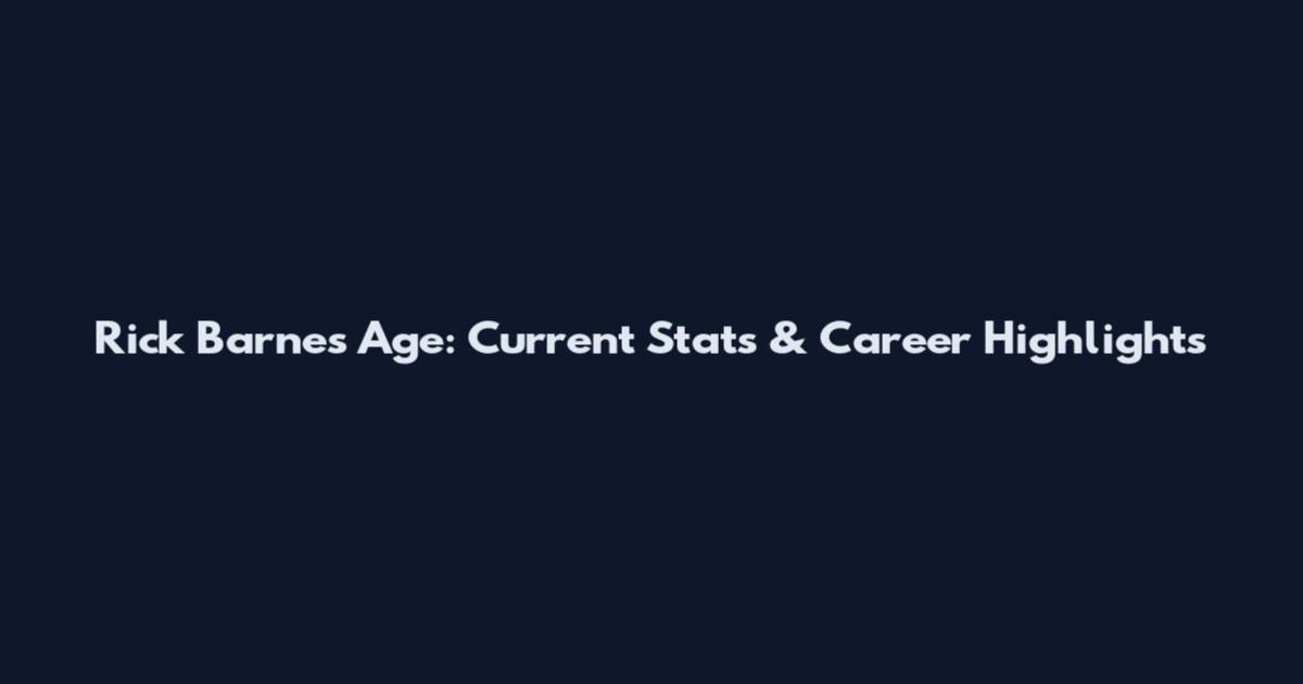 Rick Barnes Age: Current Stats & Career Highlights