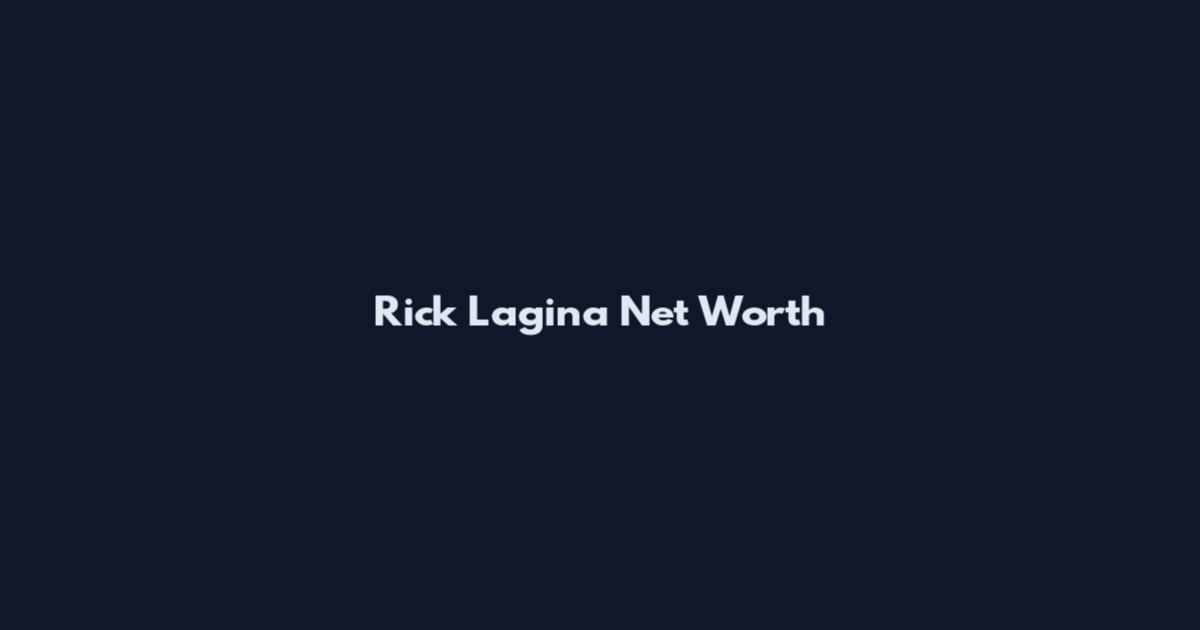 Rick Lagina Net Worth