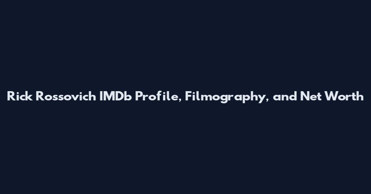 Rick Rossovich IMDb Profile, Filmography, and Net Worth