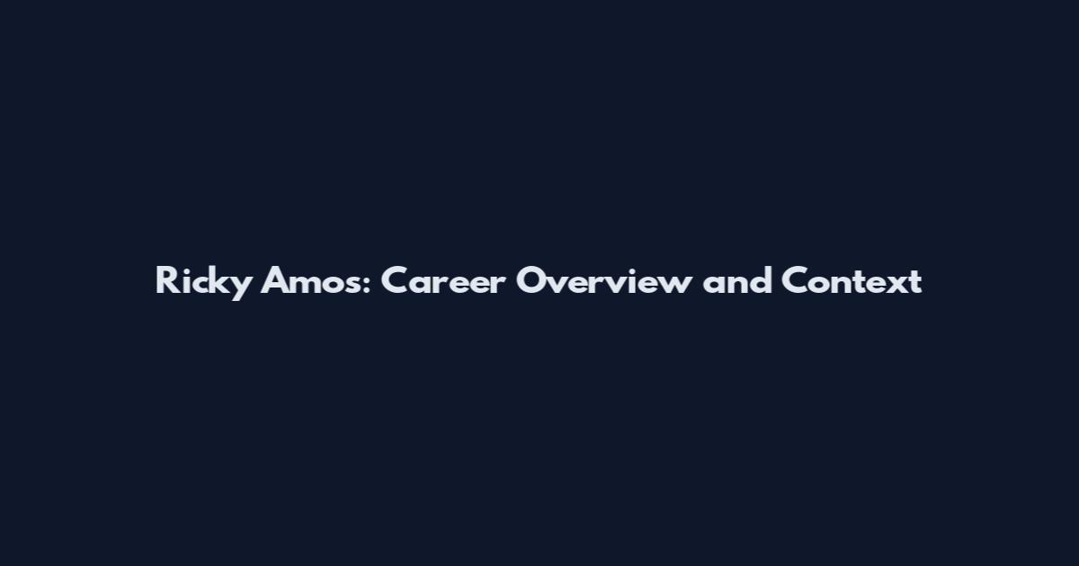 Ricky Amos: Career Overview and Context