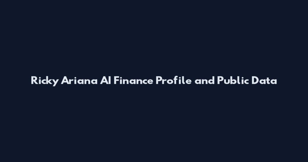 Ricky Ariana AI Finance Profile and Public Data