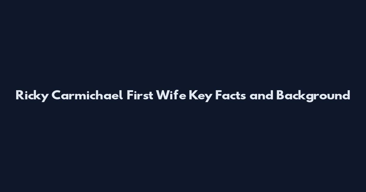 Ricky Carmichael First Wife Key Facts and Background