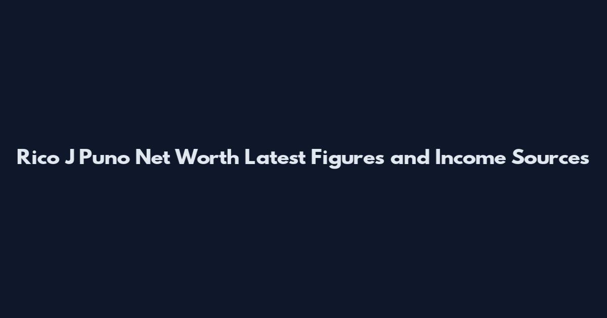 Rico J Puno Net Worth Latest Figures and Income Sources