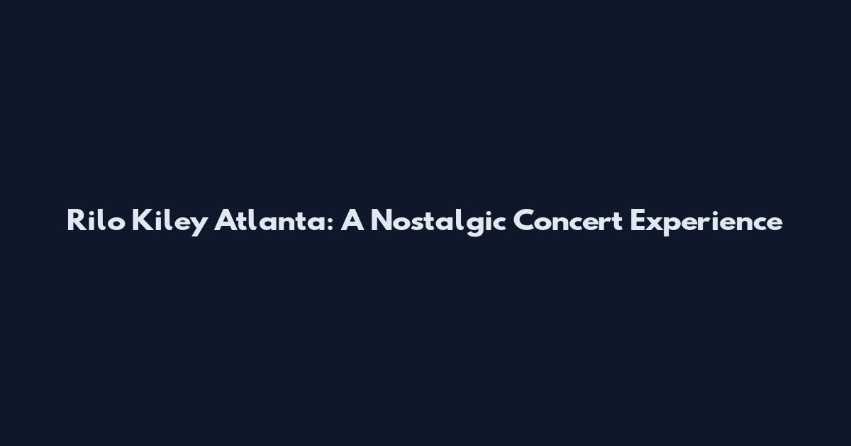 Rilo Kiley Atlanta: A Nostalgic Concert Experience