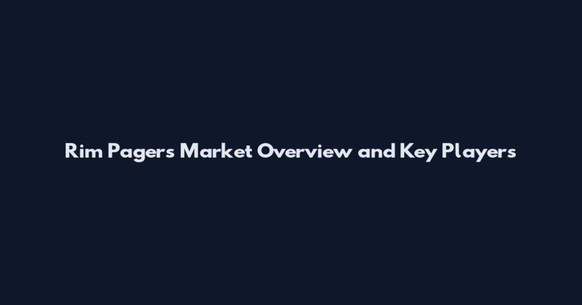 Rim Pagers Market Overview and Key Players