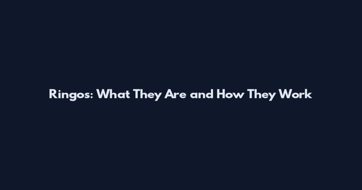Ringos: What They Are and How They Work
