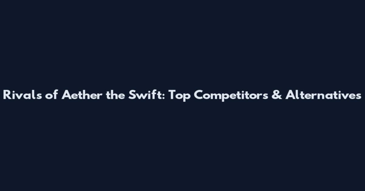 Rivals of Aether the Swift: Top Competitors & Alternatives