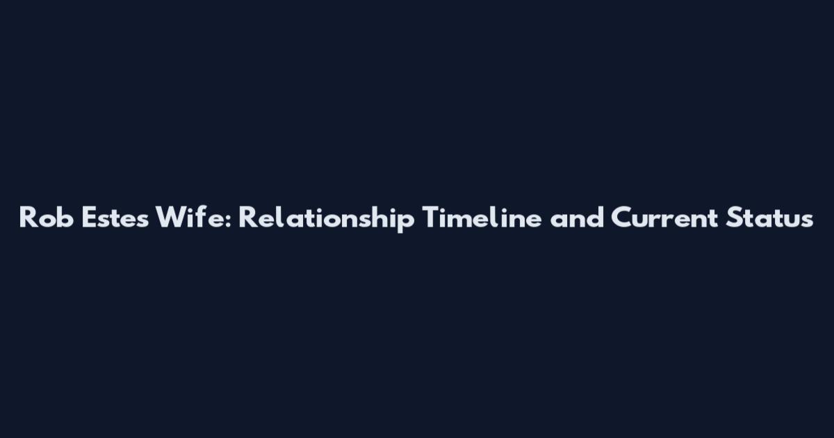 Rob Estes Wife: Relationship Timeline and Current Status