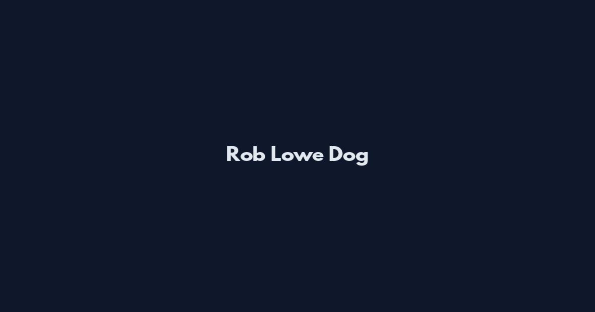 Rob Lowe Dog