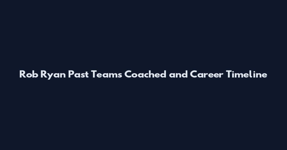 Rob Ryan Past Teams Coached and Career Timeline