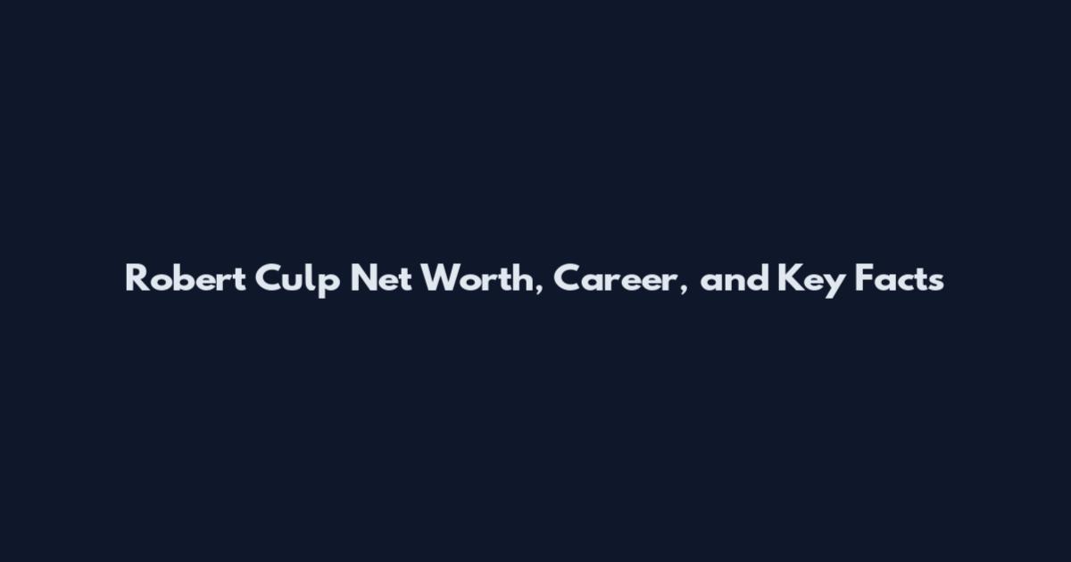Robert Culp Net Worth, Career, and Key Facts