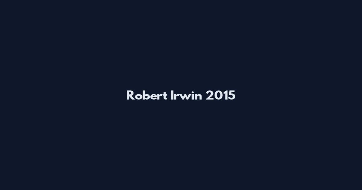 Robert Irwin 2015