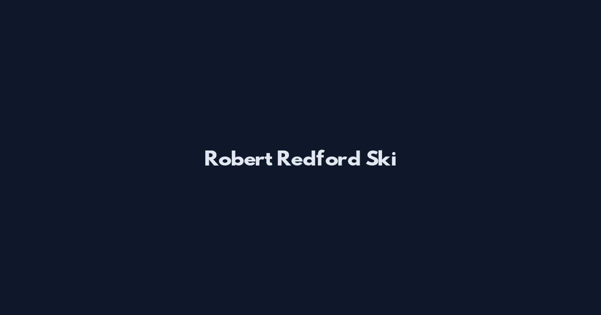 Robert Redford Ski