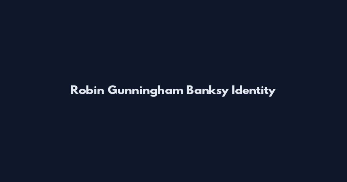 Robin Gunningham Banksy Identity