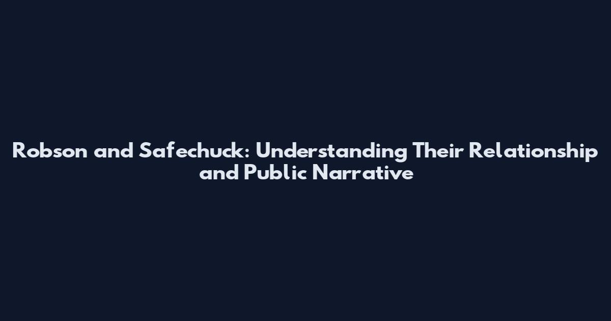Robson and Safechuck: Understanding Their Relationship and Public Narrative
