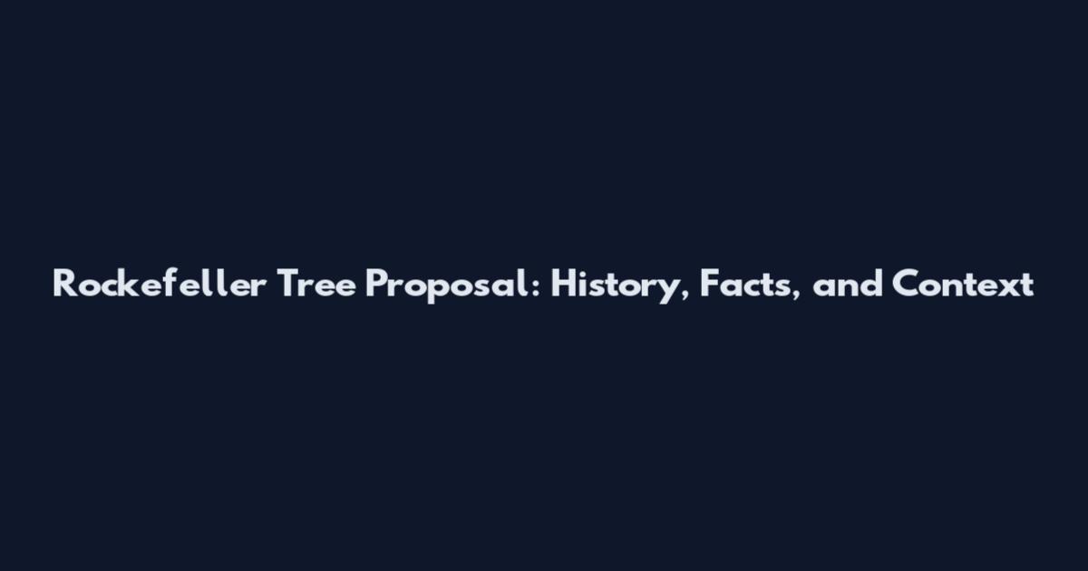 Rockefeller Tree Proposal: History, Facts, and Context