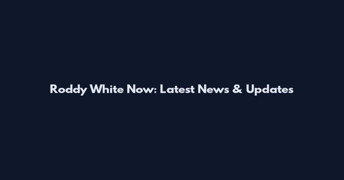 Roddy White Now: Latest News & Updates