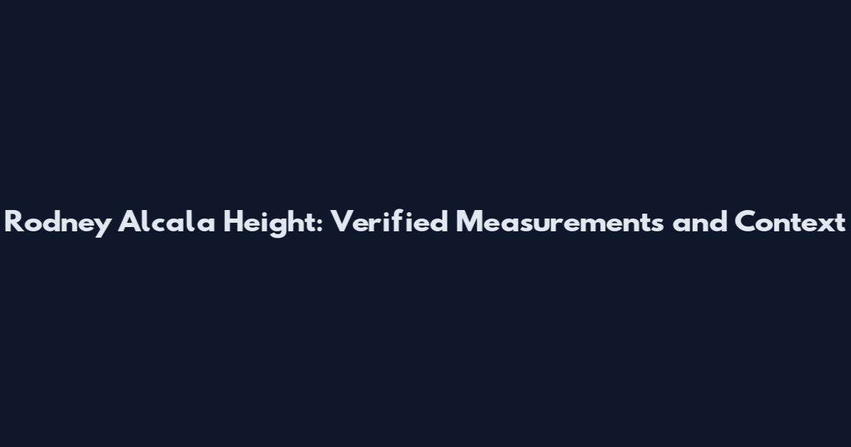 Rodney Alcala Height: Verified Measurements and Context
