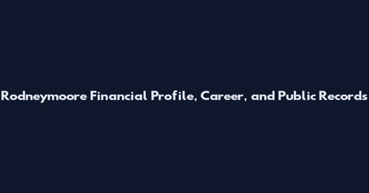 Rodneymoore Financial Profile, Career, and Public Records