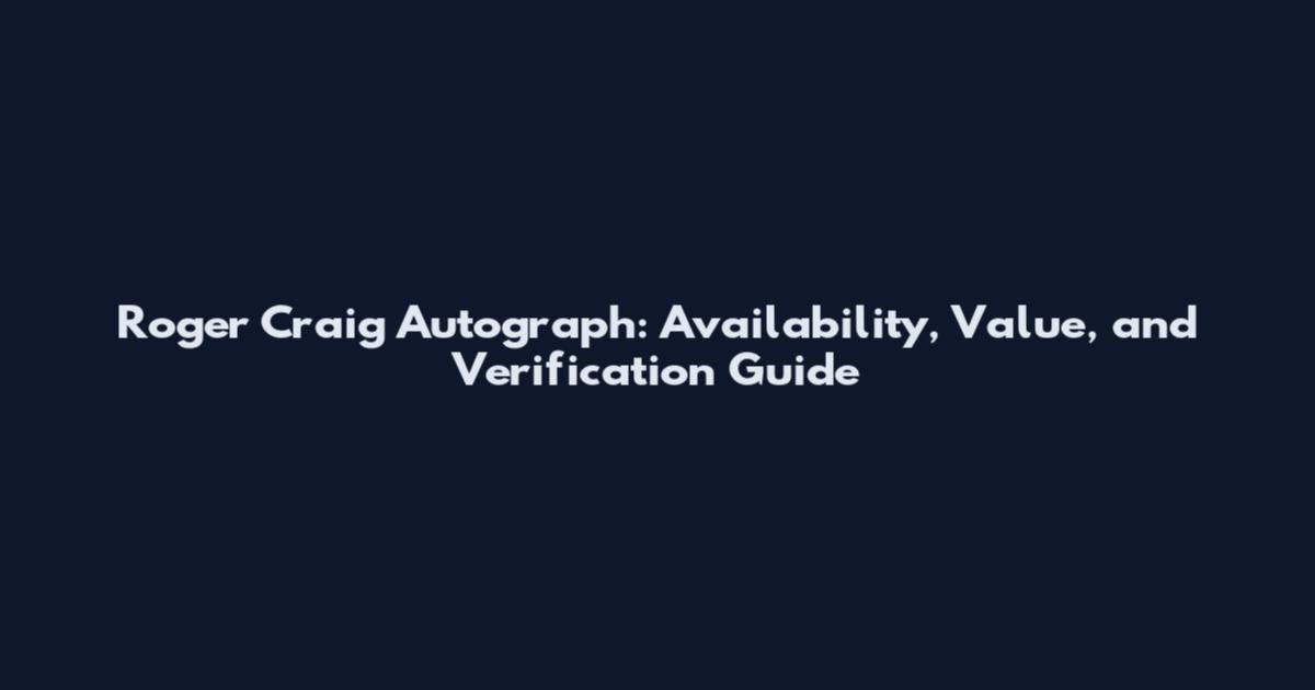 Roger Craig Autograph: Availability, Value, and Verification Guide