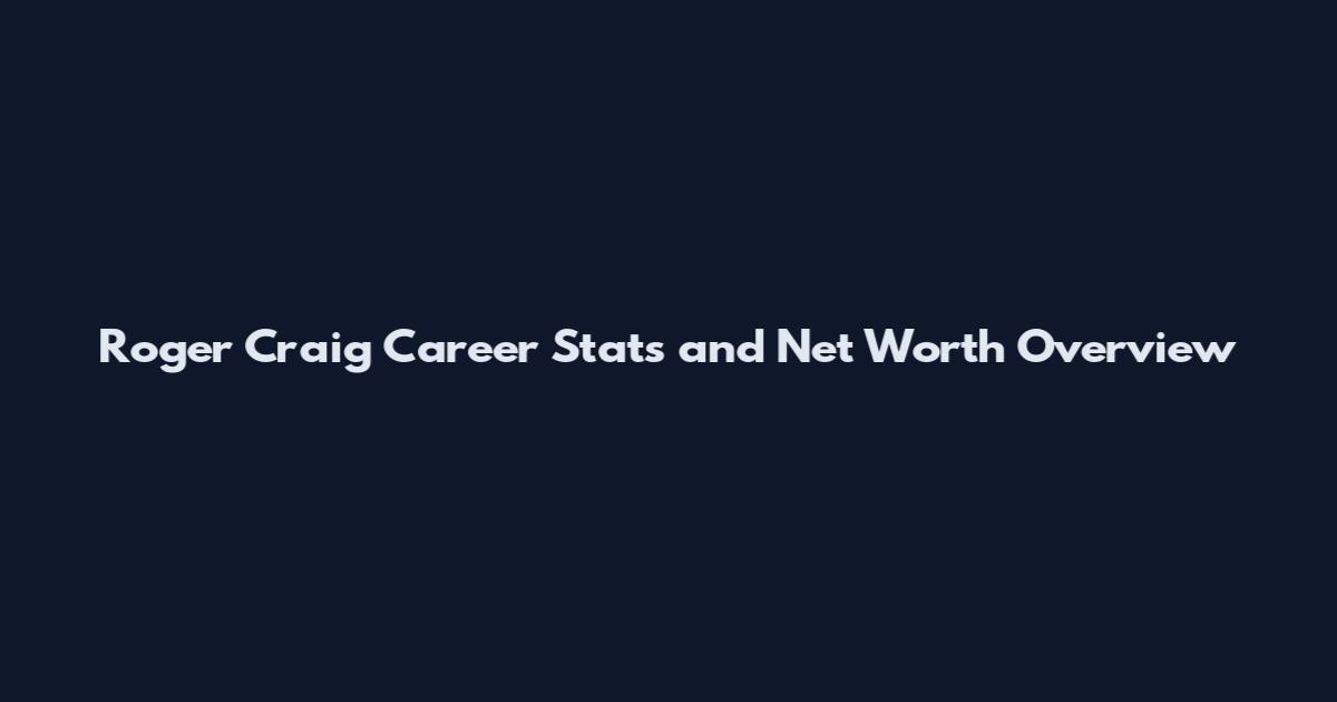 Roger Craig Career Stats and Net Worth Overview