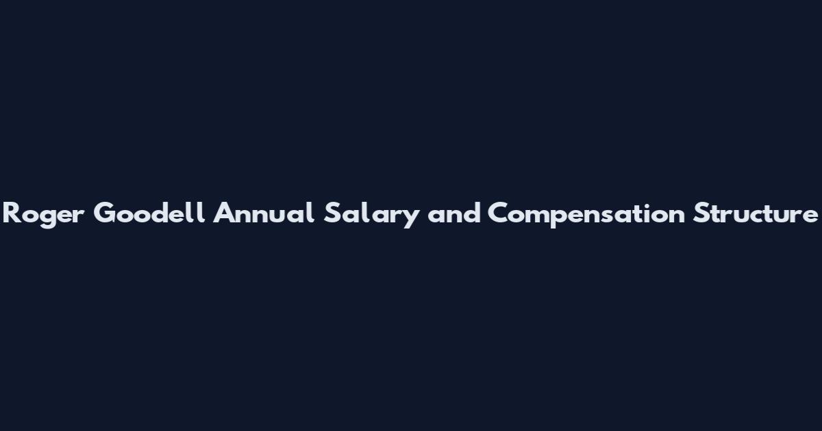 Roger Goodell Annual Salary and Compensation Structure