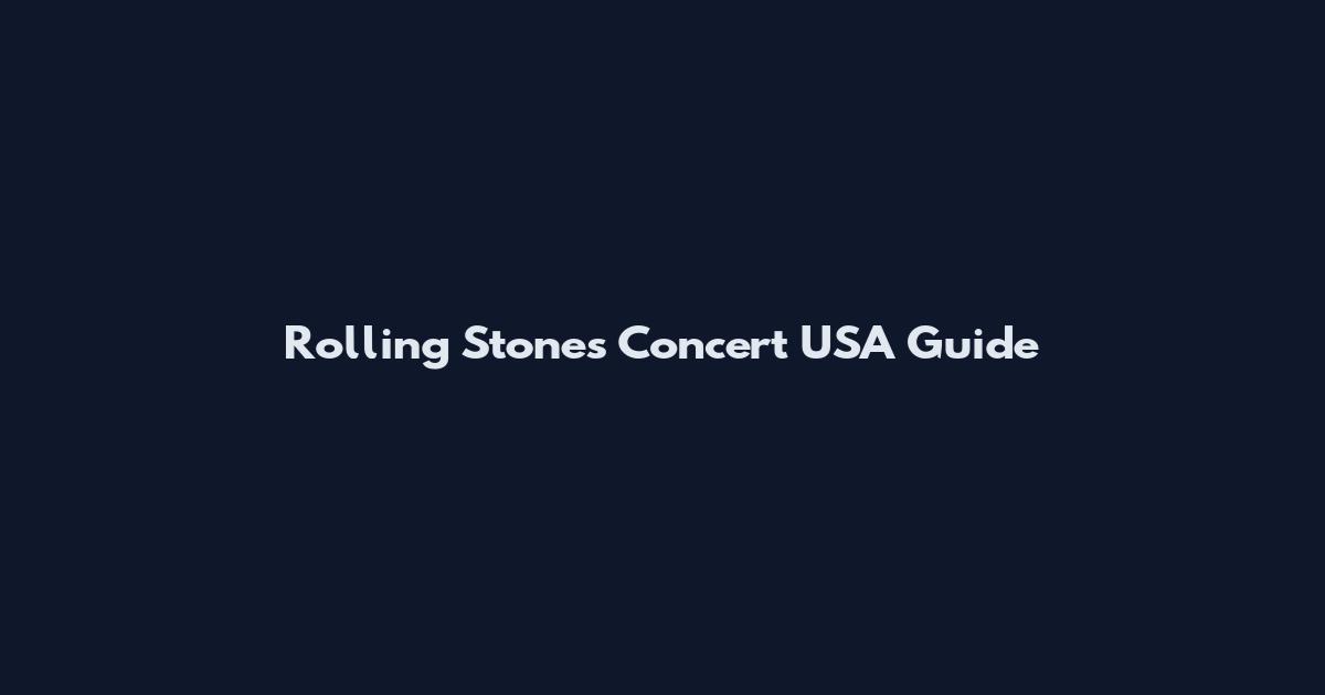 Rolling Stones Concert USA Guide