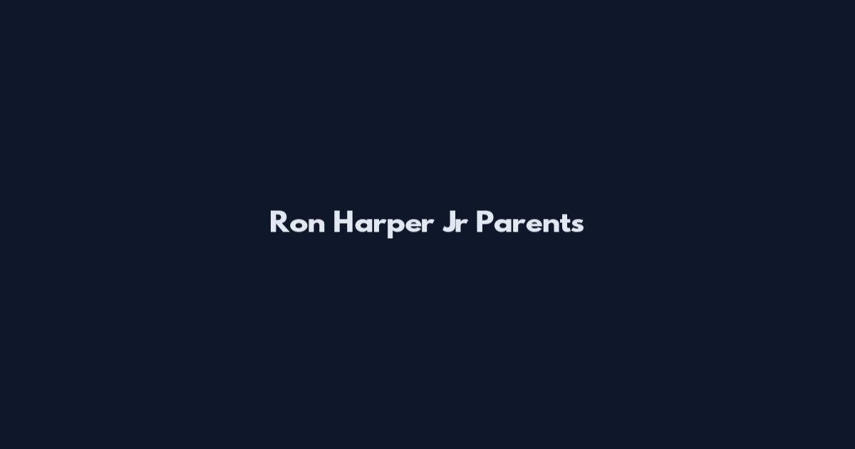 Ron Harper Jr Parents