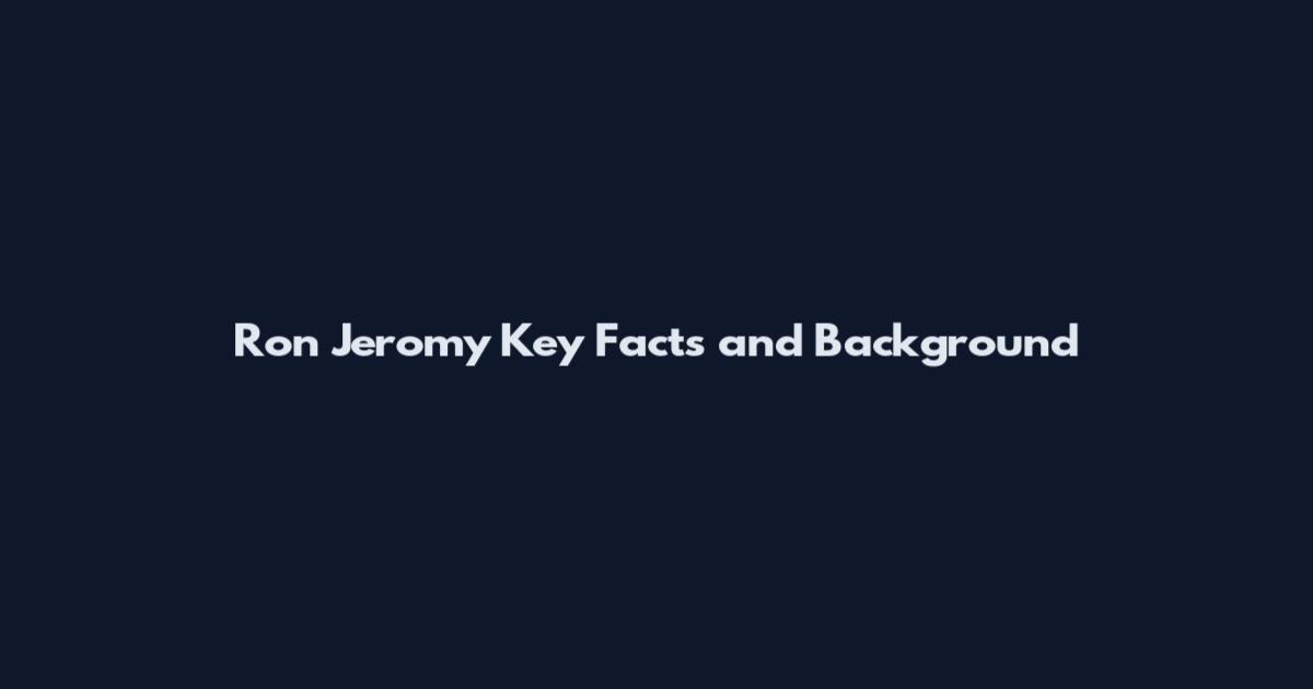 Ron Jeromy Key Facts and Background