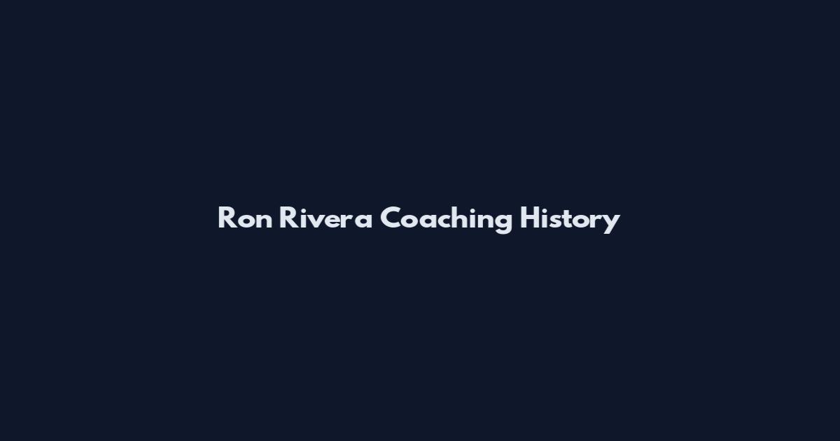 Ron Rivera Coaching History