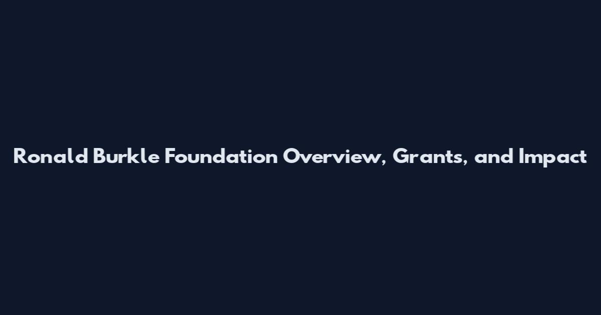 Ronald Burkle Foundation Overview, Grants, and Impact