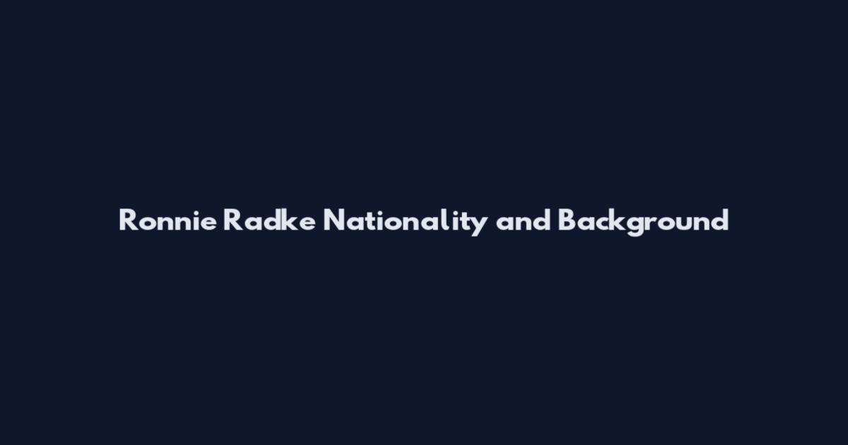 Ronnie Radke Nationality and Background