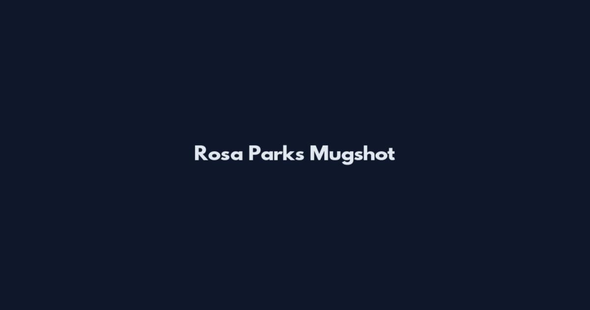 Rosa Parks Mugshot