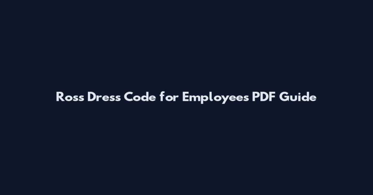 Ross Dress Code for Employees PDF Guide