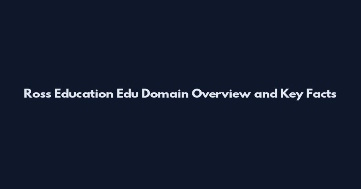 Ross Education Edu Domain Overview and Key Facts