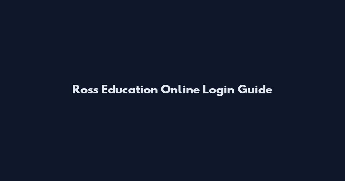 Ross Education Online Login Guide
