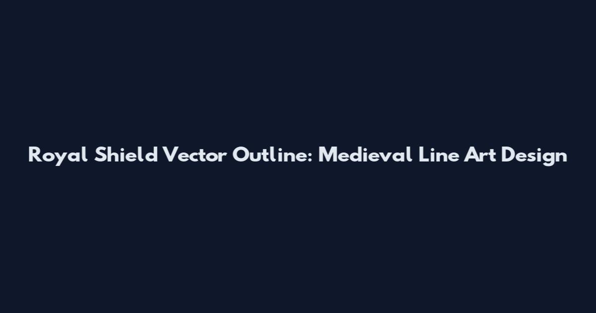 Royal Shield Vector Outline: Medieval Line Art Design