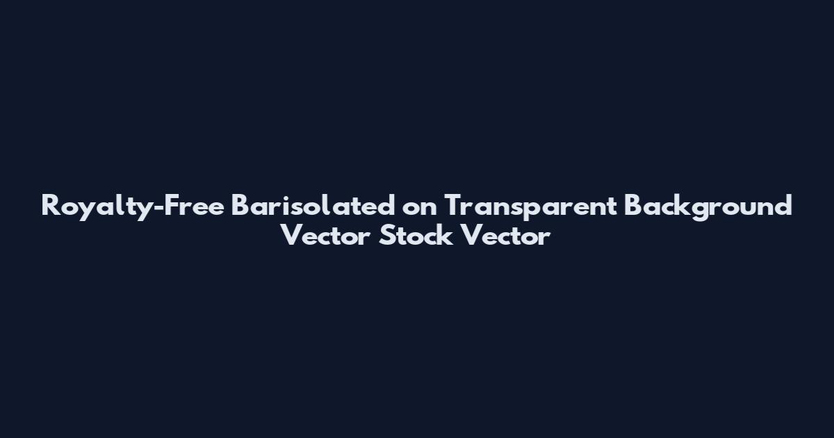 Royalty-Free Barisolated on Transparent Background Vector Stock Vector