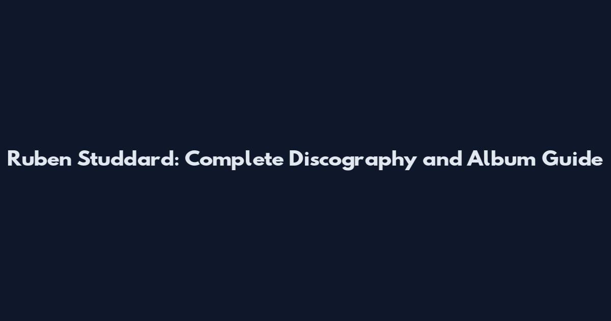 Ruben Studdard: Complete Discography and Album Guide