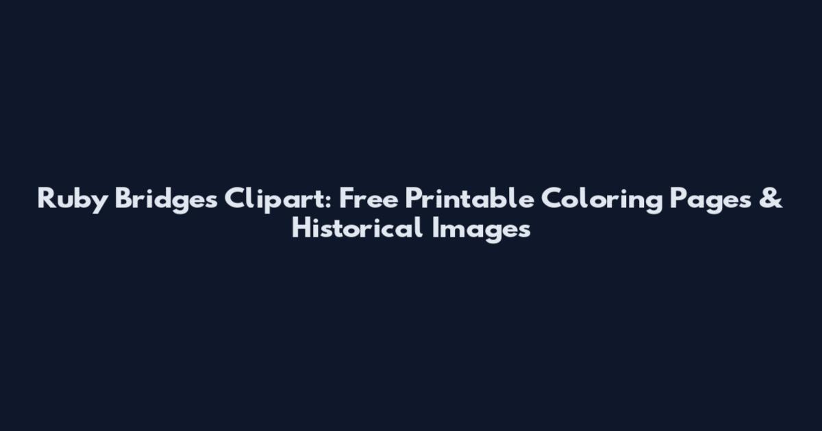 Ruby Bridges Clipart: Free Printable Coloring Pages & Historical Images